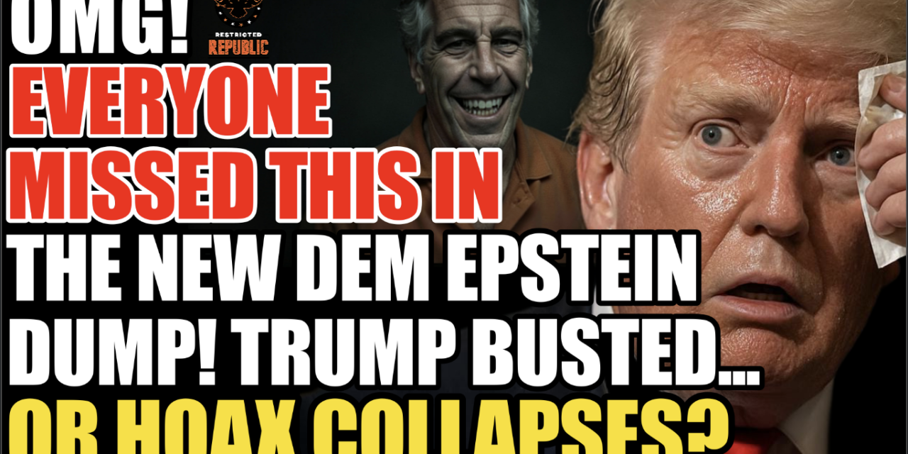 OMG! EVERYONE Missed This In The NEW Dem Epstein Dump! Trump Busted..Or Hoax Collapses?